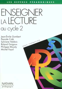 Enseigner la lecture au cycle 2 - Mousty Philippe ; Lequesne Yves