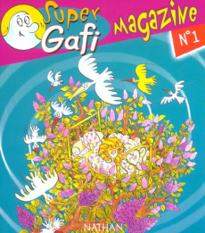 Français CP Super Gafi magazine - Bentolila Alain ; Descouens Martine ; Rousseau Jea