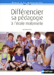 Différencier sa pédagogie à l'école maternelle - Briquet-Duhazé Sophie