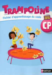 Trampoline CP. Fichier d'apprentissage du code, Edition 2016 - Bondot Alain ; Chevrier Christine ; Hosteau Gisèle