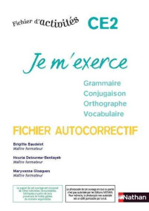 Fichier d'activités Je m'exerce grammaire-conjugaison-orthographe-vocabulaire CE2. Fichier autocorre - Baudelot Brigitte ; Delourme-Bentayeb Houria ; Glo