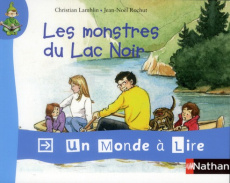 Les monstres du Lac Noir - Lamblin Christian ; Rochut Jean-Noël