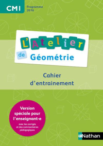 L'atelier de géométrie CM1. Cahier d'entraînement Version spéciale pour l'enseignant-e - Battut Eric ; Bensimhon Daniel