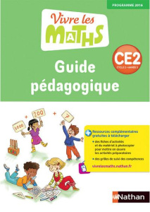 Vivre les maths CE2. Guide pédagogique, Edition 2016 - Jardy Jacqueline ; Jardy Jacky ; Fayette Thierry ;