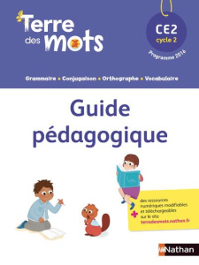 Français CE2 Terre des mots. Guide pédagogique - Bentolila Alain ; Benaych Paul ; Delourme-Bentayeb