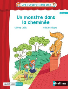 Un monstre dans la cheminée - Celik Olivier ; Pham Adeline