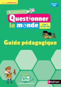 Mes missions pour questionner le monde Cycle 2 CP-CE1-CE2. Guide pédagogique, Edition 2018 - Pointu Jérémie ; Prévost Valéry
