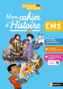 Histoire CM1 Mon cahier d'histoire Séances animées. Edition 2021 - Notteau Myriam ; Pointu Jérémie ; Pointu Suzanne ;