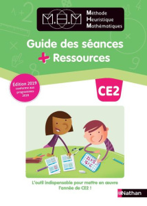 Méthode Heuristique Mathématiques CE2. Guide des séances Ressources, Edition 2019 - Pinel Nicolas