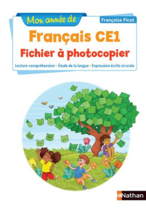 Mon année de français CE1. Fichier à photocopier, Edition 2020 - Picot Françoise