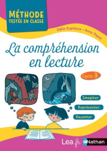 La compréhension en lecture Cycle 3. Avec un cahier de lecture - Espinoza Odile ; Popet Anne ; They Marie ; Thibon