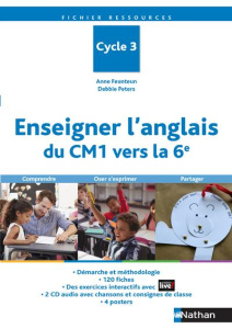 Enseigner l'anglais du CM1 vers la 6e Cycle 3. Avec 4 posters, Edition 2020, avec 2 CD audio - Feunten Anne ; Peters Debbie