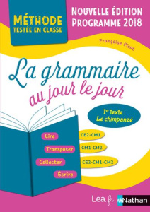 La grammaire au jour le jour CE2-CM1, CM1-CM2, CE2-CM1-CM2. Programme 2018, Edition 2020 - Picot Françoise
