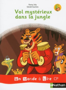 Vol mystérieux dans la jungle - Joly Fanny ; Guerlais Gérald ; Raigniac Gabrielle
