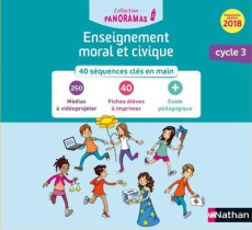 ENSEIGNEMENT MORAL ET CIVIQUE - CYCLE 3 - RESSOURCES ET ACTIVITES NUMERIQUES - CLE USB 2019 - DAVREU/DELMAS/INACIO