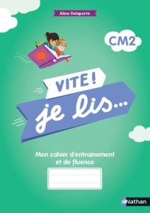 Vite! Je lis CM2 Mon cahier d'entrainement et de fluence CM2 - Delaporte Aline ; Riemann Maud