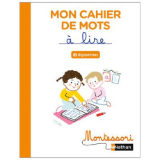 Mon cahier de mots à lire. Digrammes - Morin Marguerite
