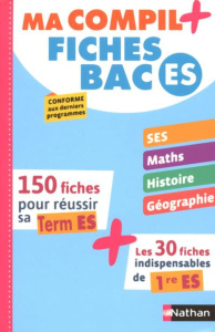 Ma compil fiches BAC ES - Chouly Delphine de ; Lepage Fabienne ; Desrousseau