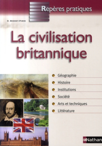 La civilisation britannique - Bonnet-Piron Daniel