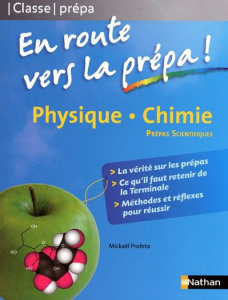 Physique chimie, En route vers la prépa ! Prépas scientifiques - Profeta Mickaël