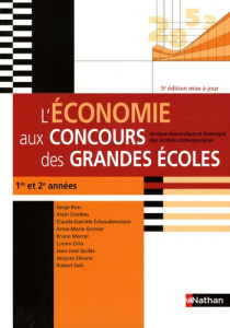 L'économie aux concours des grandes écoles. Analyse économique et historique des sociétés contempora - Echaudemaison Claude-Danièle