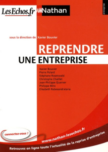 Reprendre une entreprise - Bouvier Xavier ; Polard Pierre ; Rosenwald Stéphan