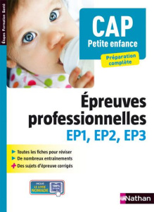 CAP Petite enfance. Epreuves professionnelles EP1, EP2, EP3 - Rebih-Jouhet Louisa