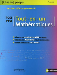 Mathématiques PCSI PTSI. Tout-en-un - Bantegnies Florence ; Dessaigne Aurélie