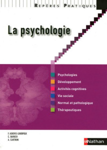 La psychologie - Askevis-Leherpeux Françoise ; Baruch Clarisse ; Ca