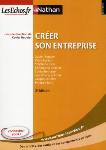 Créer son entreprise. 2e édition revue et augmentée - Bouvier Xavier