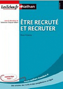 Etre recruté et recruter - Ozanne Flore ; Chapus-Gilbert Valentine
