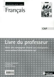 Français CAP. Livre du professeur - Bourguignon Véronique ; Biencourt Luc ; Williame C