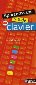 Apprentissage rapide du clavier - Langlet Monique