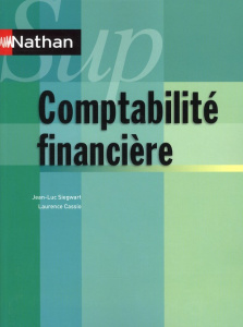 Comptabilité financière. Edition 2010 - Siegwart Jean-Luc ; Lassio Laurence
