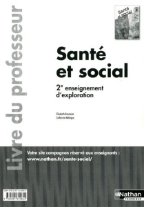 Santé et social 2e enseignement d'exploration. Livre du professeur - Baumeier Elisabeth ; Malingue Catherine