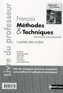 Français classes des lycées Méthodes & Techniques. Livre du professeur - Bertrand Denis