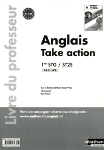 Anglais 1e STG-ST2S Take action. Livre du professeur - Bonnet-Piron Daniel