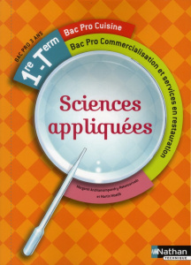Sciences appliquées 1re Tle Bac Pro Cuisine - Andriamampandry-Rakotoarivelo Margaret ; Woelfli M