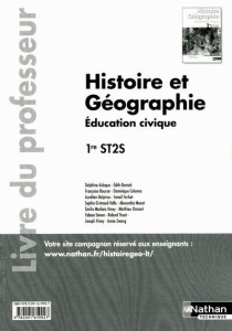Histoire Géographie Education civique 1re ST2S. Livre du professeur - Acloque Delphine ; Bomati Edith ; Bouron Françoise