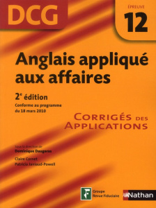 Anglais appliqué aux affaires DCG Epreuve 12. Corrigés des applications, 2e édition - Daugeras Dominique ; Cornet Claire ; Janiaud-Powel