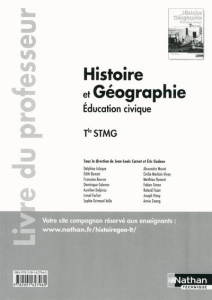 Histoire et Géographie Education civique Tle STMG. Livre du professeur - Carnat Jean-Louis ; Godeau Eric