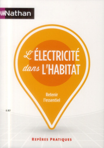 L'électricité dans l'habitat - Ney Henri