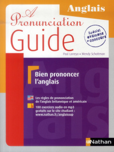 A Pronunciation Guide Anglais - Larreya Paul ; Schottman Wendy