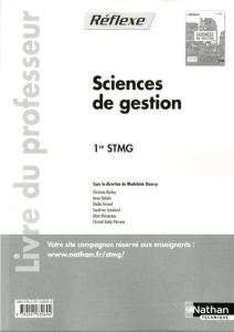 Sciences de gestion 1e STMG. Livre du professeur - Doussy Madeleine ; Darlay Christine ; Nossereau Al