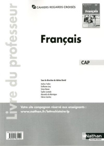 Français CAP. Livre du professeur - David Adrien ; Fredon Audrey ; Jacq Guillaume ; Ko