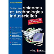 Guide des sciences et technologies industrielles - Fanchon Jean-Louis