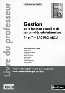 Gestion de la fonction accueil et de ses activites admin 1re et term bac pro arcu (galee) professeur - ROUCHON/ANDROD