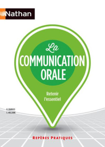 La communication orale - Charles René ; Williame Christine ; Grossemy Anne-