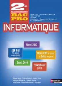 Informatique 2de professionnelle bac pro pgi commerce gestion-administration, vente ARCU. Livre de l - Lieury Philippe ; Fasciotti Sylviane ; Roche Frédé