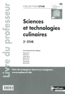 Sciences et technologies culinaires 2de STHR. Livre du professeur - Villemain Pierre